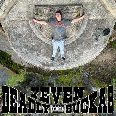 7 Deadly Sucka's | Boomplay Music