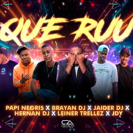 Que Ruu Que Rekee ft. JDY, Hernan Dj, Leiner Trellez, Papi Negris & Jaider Dj | Boomplay Music