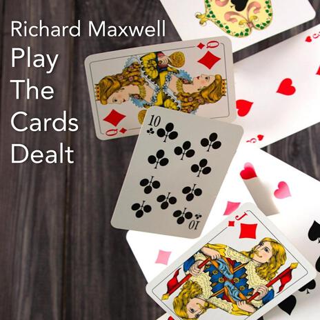 Play The Cards Dealt (Meditation no. 27)