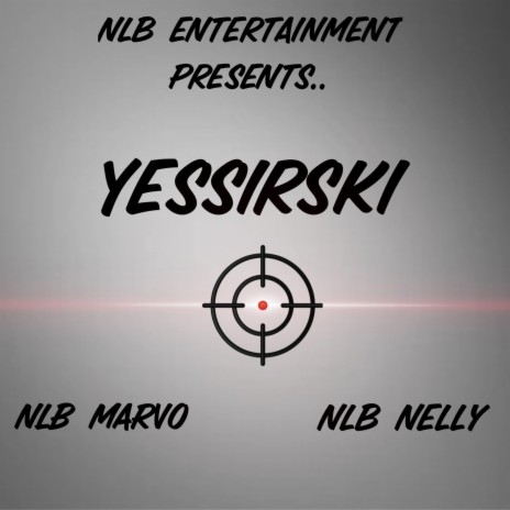 Yessirski (feat. NLB Nelly) | Boomplay Music