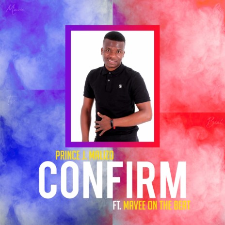 Confirm ft. MaVee On The Beat | Boomplay Music