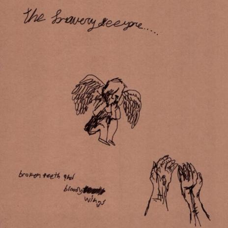 Broken Teeth and Bloody Wings ft. The Bravery of Eeyore | Boomplay Music