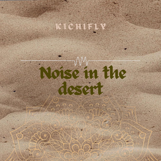 Noise in the desert