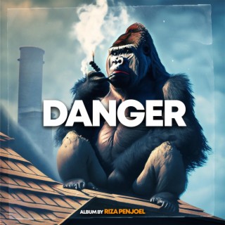 Danger