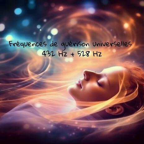 Pratique et intuition 528 Hz ft. 432 Hz Music, Solfège de fréquence, 528 Hz Music & Zen Méditation Ambiance