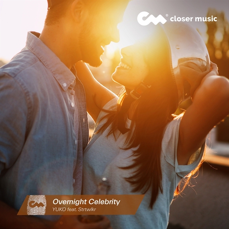 Overnight Celebrity ft. Strtwlkr | Boomplay Music