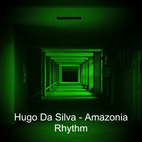 Amazonia Rhythm (Original mix) | Boomplay Music