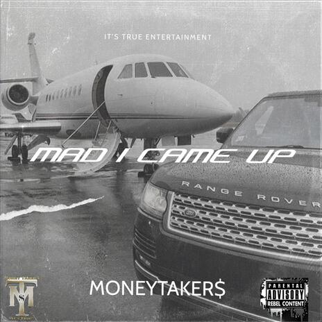 Mad I Came Up | Boomplay Music