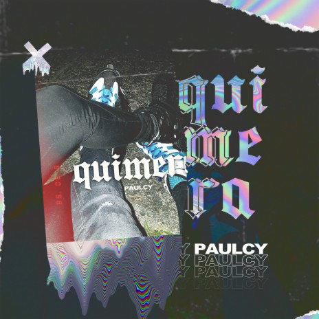 Quimera ft. Paulcy | Boomplay Music