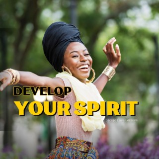 SLL S4: Develop Your Spirit Being