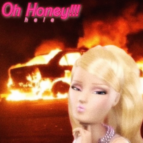 Oh Honey! | Boomplay Music