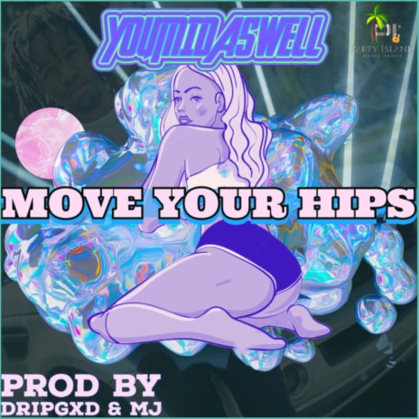 Move Your Hips | Boomplay Music