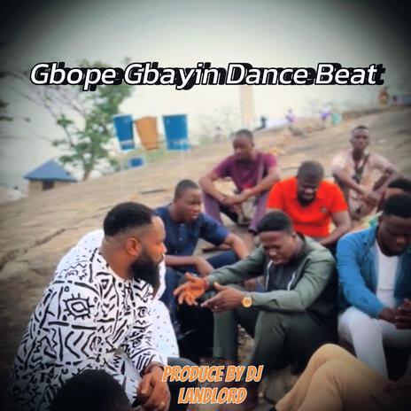 Gbope Gbayin Dance Beat