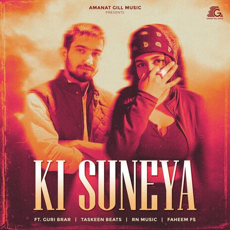 Ki Suneya ft. Guri Brar | Boomplay Music