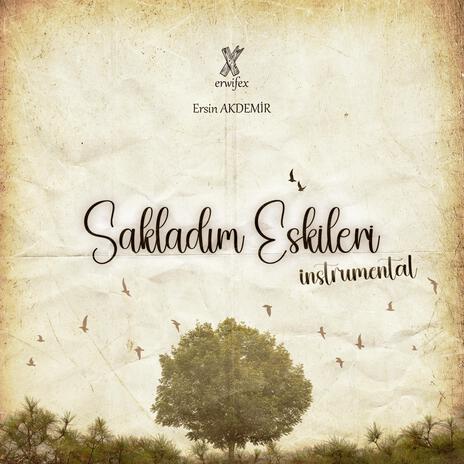 Sakladım Eskileri (enstrümantal) | Boomplay Music