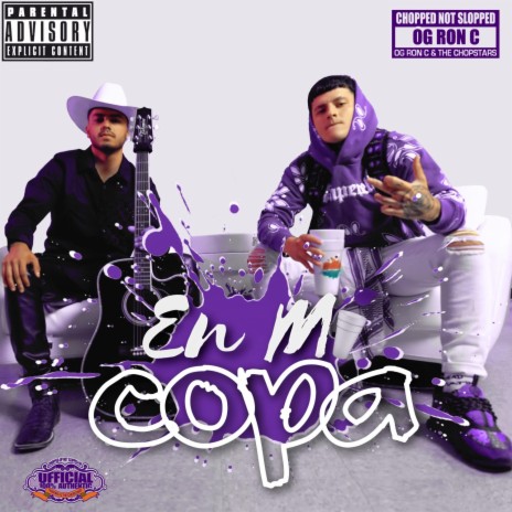 En Mi Copa (Chopped Not Slopped) (OG Ron C Remix) ft. Guapo Mafioso & OG Ron C | Boomplay Music