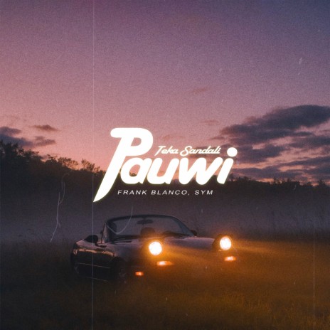 Pauwi (Teka Sandali) ft. Sym | Boomplay Music