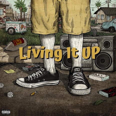 Living It Up | Boomplay Music