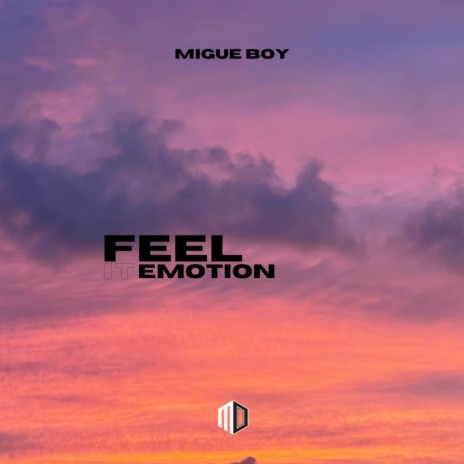 Fell It Emotion (Original Mix)