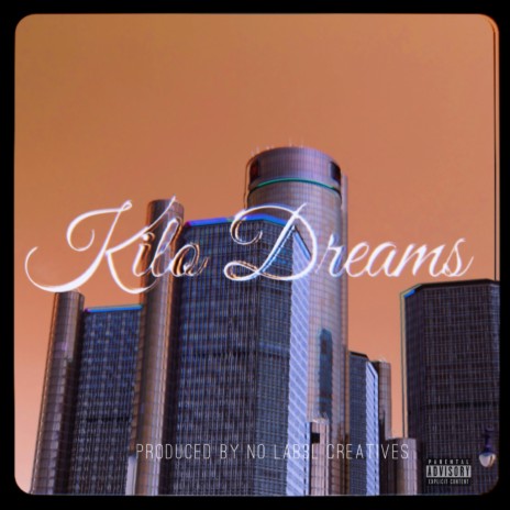 Kilo Dreams | Boomplay Music