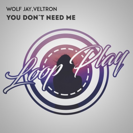 You Dont Need Me (Radio Mix) ft. Veltron