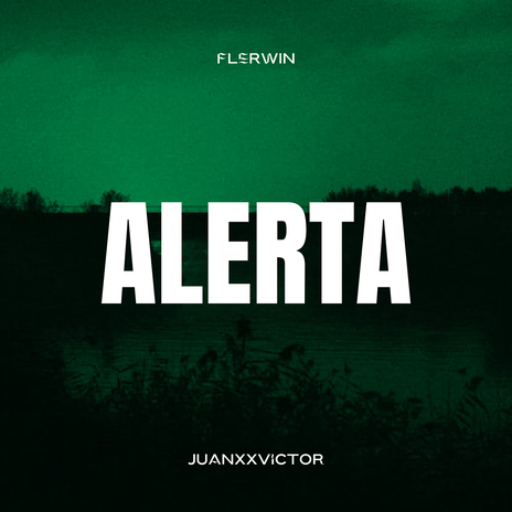 Alerta ft. Juanxxvictor | Boomplay Music