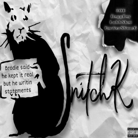 SnitchK ft. BaggBoy, LuhhSkat & CartierSlimeG | Boomplay Music