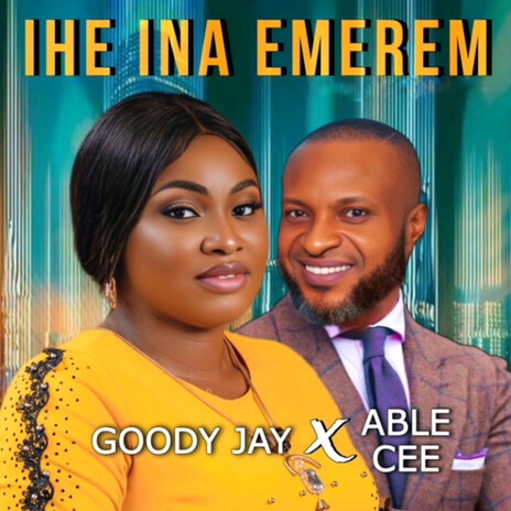 IHE INA EMEREM ft. Able cee | Boomplay Music