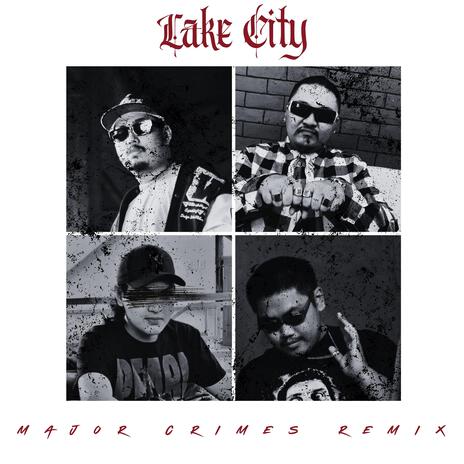 Lake City (Major Crimes Remix) | Boomplay Music