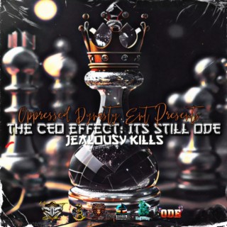 Oppressed Dynasty Ent Presents: The CEO Effect Its Still ODE