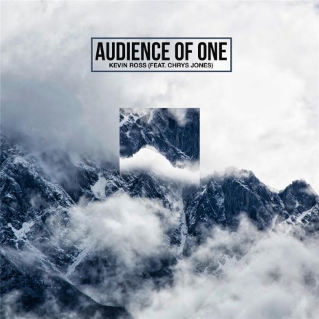 Audience of One (feat. Chrys Jones) | Boomplay Music