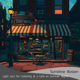 Light Jazz for Listening at a Cafe on Summer Nights