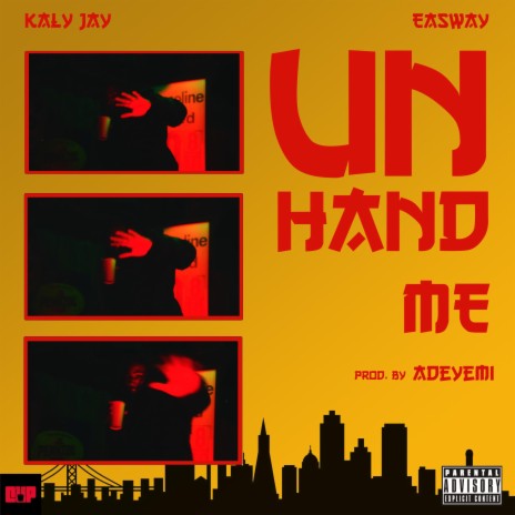 Unhand Me ft. EaSWay | Boomplay Music