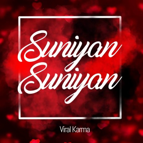 Suniyan Suniyan | Boomplay Music