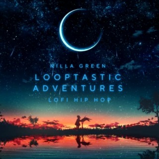 Looptastic Adventures: LoFi/Hip Hop