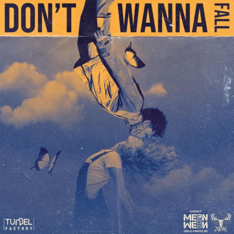 Don't Wanna Fall ft. MeinWeinKORGT | Boomplay Music