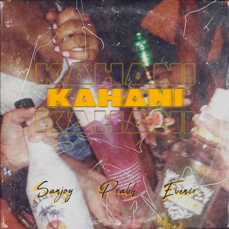 Kahani ft. Sanjoy | Boomplay Music