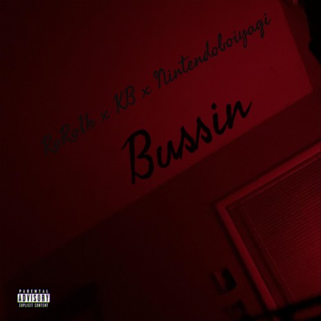 Bussin (feat. Nintendoboiyagi & YvngKen) | Boomplay Music