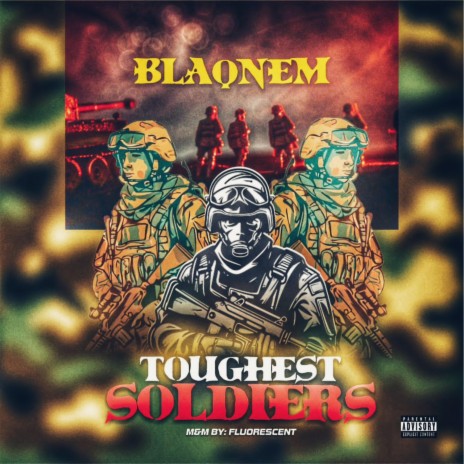 Toughest soldiers | Boomplay Music