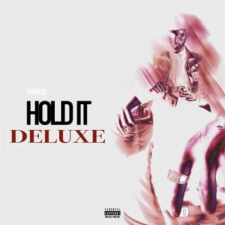 Hold It (Deluxe)