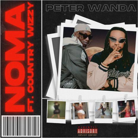 Noma ft. Country Wizzy | Boomplay Music