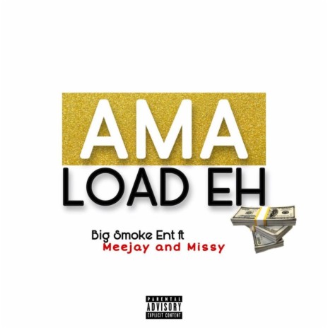 Ama Load Eh ft. Meejay & MISSY | Boomplay Music