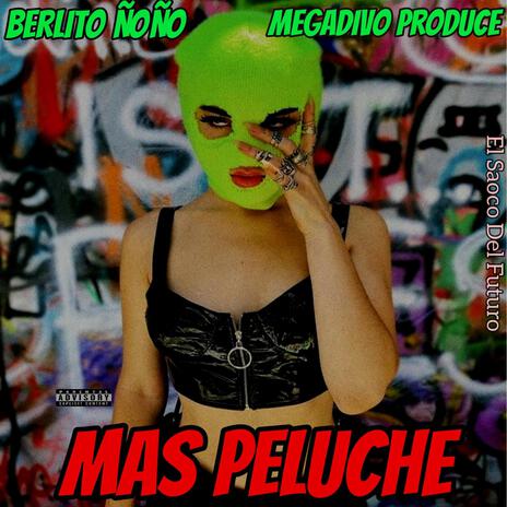 Mas Peluche ft. Berlito Ñoño | Boomplay Music