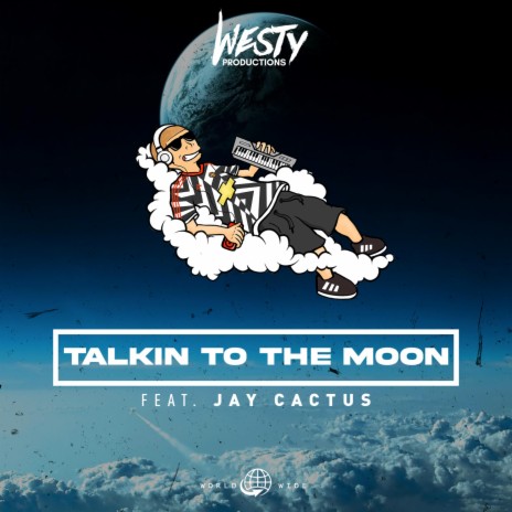Talkin To The Moon (feat. Jay Cactus) | Boomplay Music