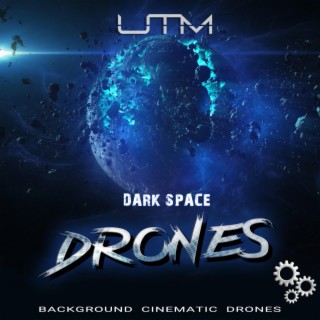 Dark Space Drones