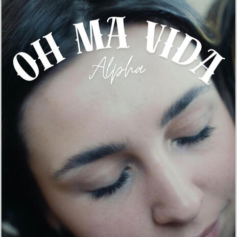 Oh Ma Vida | Boomplay Music