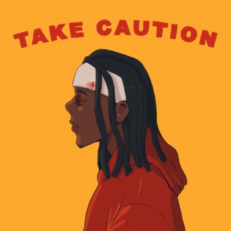 Take Caution | Boomplay Music