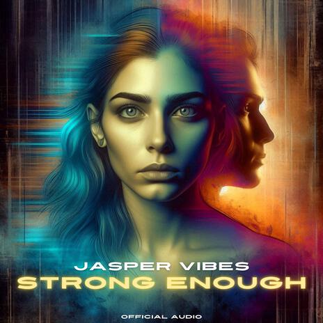 Strong Enough | Boomplay Music