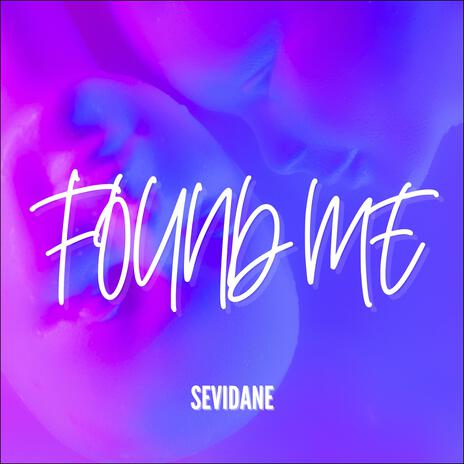 Found Me | Boomplay Music