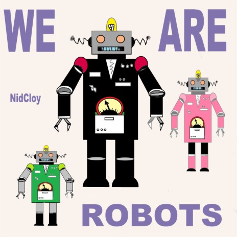 We Are Robots
